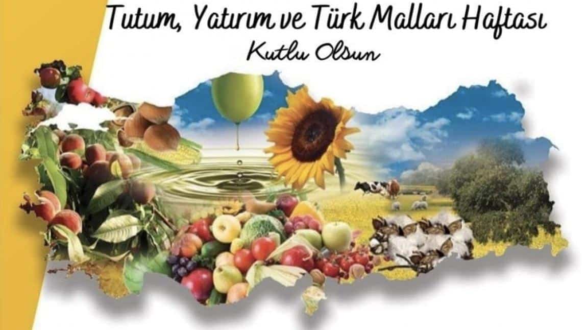 Okulumuzda Tutum Yatırım ve Türk Malları Haftası Kutlamaları