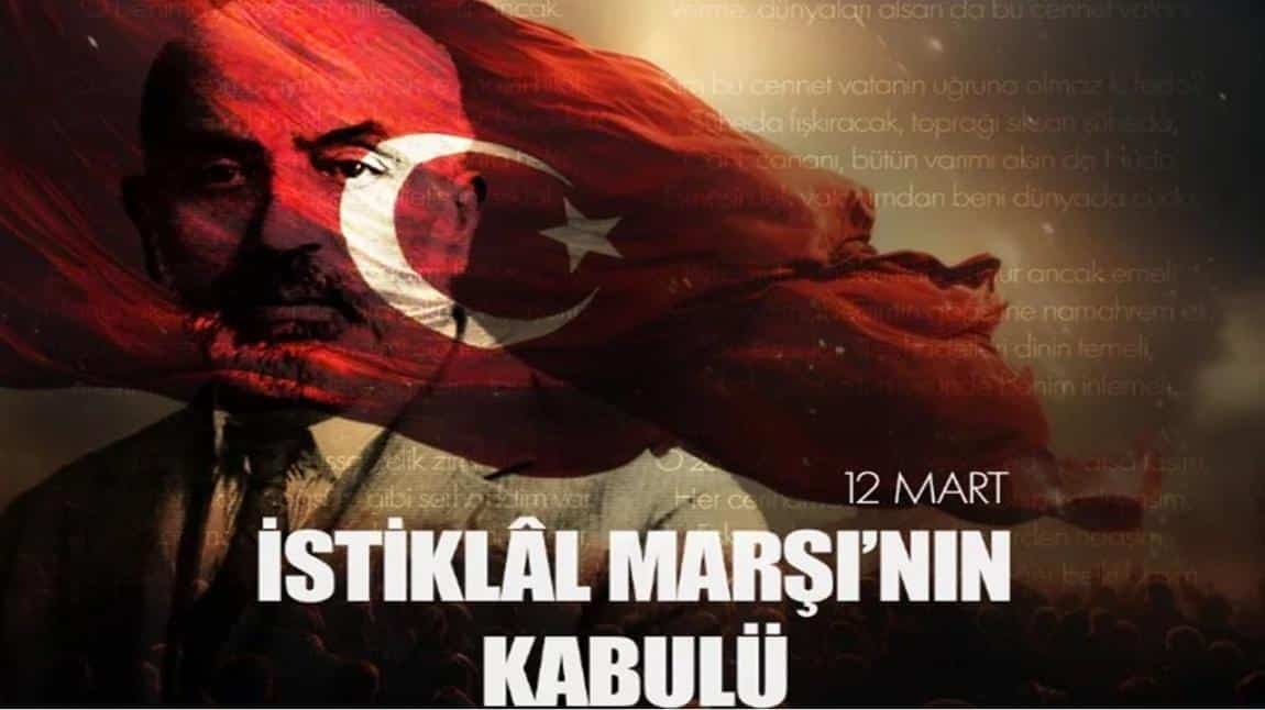 Okulumuzda 12 Mart İstiklal Marşının Kabulü Kutlandı